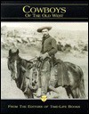 Cowboys of the Old West (The Old West, Vol 1) - William H. Forbis