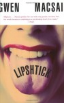 Lipshtick - Gwen Macsai