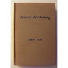 Toward the Morning - Hervey Allen