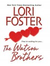 The Watson Brothers - Lori Foster