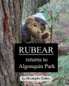 Rubear Returns to Algonquin Park - Christopher Dutton