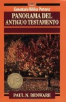 Panorama del Antiguo Testamento (Comentario B?blico Portavoz) (Comentario Bíblico Portavoz) - Paul Benware