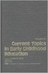 Current Topics in Early Childhood Education, Volume 7 - Lilian G. Katz, Karen Steiner