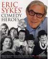 Eric Sykes' Comedy Heroes - Eric Sykes