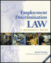 Employment Discrimination Law: A Manager's Guide - David P. Twomey