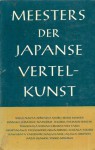 Meesters der Japanse vertelkunst - Various, Jef Last