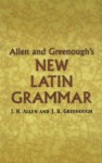 Allen and Greenough's New Latin Grammar (Dover Language Guides) - James B. Greenough, J.H. Allen, G.L. Kittredge, A.A. Howard