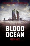 Blood Ocean - Weston Ochse