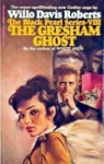 The Gresham Ghost - Willo Davis Roberts