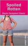 Spoiled Rotten - Dayle Campbell Gaetz