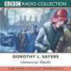 Unnatural Death: A BBC Full-Cast Radio Drama - Full Cast, Ian Carmichael, Dorothy L. Sayers, Chris Miller