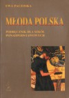 Młoda Polska. Podręcznik dla szkół ponadpodstawowych - Ewa Paczoska