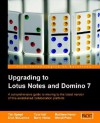 Upgrading To Lotus Notes And Domino 7 - Tim Speed, Dick McCarrick