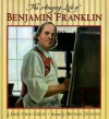 The Amazing Life Of Benjamin Franklin - James Cross Giblin