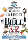 Nelson's Little Book of Where to Find It in the Bible - Ken Anderson, John Hayes