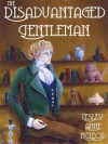 The Disadvantaged Gentleman - Lesley-Anne McLeod