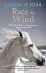 Race the Wind (One Dollar Horse, #2) - Lauren St. John