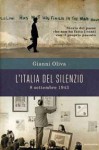 L'Italia del silenzio - Gianni Oliva