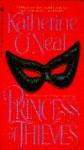 Princess of Thieves - Katherine O'Neal