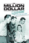 The Million Dollar Quartet: Jerry Lee, Carl, Elvis & Johnny - Stephen Miller