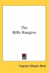 The Rifle Rangers - Thomas Mayne Reid