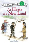 At Home in a New Land (I Can Read Book Series - Joan Sandin