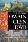 The Revolt Of Owain Glyn Dwr - R.R. Davies