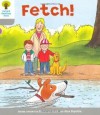 Fetch! (Oxford Reading Tree, Stage 1, Wordless Stories B) - Roderick Hunt, Alex Brychta