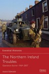 The Northern Ireland Troubles: Operation Banner 1969-2007 - Aaron Edwards