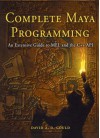 Complete Maya Programming: An Extensive Guide to Mel and C++ API - David Gould