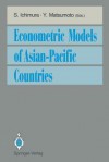 Econometric Models of Asian-Pacific Countries - Shinichi Ichimura, Yasumi Matsumoto