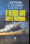 Berço - Arthur C. Clarke, Gentry Lee, Margarida Gomes, Eduardo Gomes