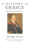 A History of Greece: From the Time of Solon to 403 BC - George Grote