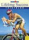 Lifelong Success, Triathlon: Training for Masters : Ironman Edition - Henry Ash