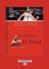 Lenny Bruce Is Dead: (A Novel) - Jonathan Goldstein