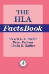 The HLA Factsbook - Steven G Marsh, Peter Parham, Linda D Barber