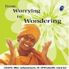 From Worrying to Wondering - Paramahamsa Nithyananda