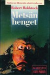 Metsän henget - Robert Holdstock