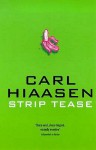 Strip Tease - Carl Hiaasen