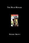 Dead Ringer - Fredric Brown