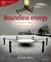 Boundless Energy: 52 Brilliant Ideas for Recapturing Your Bounce - Elisabeth Wilson