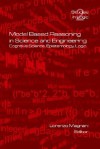 Model Based Reasoning in Science and Engineering - L. Magnani