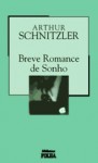 Breve Romance de Sonho - Arthur Schnitzler