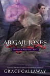 Abigail Jones - Grace Callaway