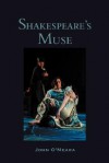 Shakespeare's Muse: An Introductory Overview - John O'Meara