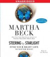 Steering by Starlight: Find Your Right Life, No Matter What (Audio) - Martha Beck