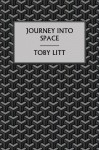 Journey into Space - Toby Litt