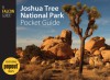 Joshua Tree National Park Pocket Guide - Bruce Grubbs