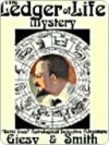 The Ledger of Life Mystery [A Semi-Dual Astrological Mystery] - John Ulrich Giesy, Junius B. Smith