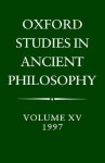 Oxford Studies in Ancient Philosophy Volume XV 1997 - C.C.W. Taylor